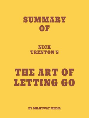 cover image of Summary of Nick Trenton's the Art of Letting Go